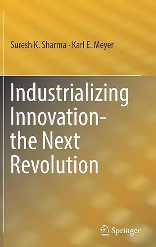 Industrializing Innovation-the Next Revolution cover