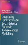 Integrating Qualitative and Social Science Factors in Archaeological Modelling cover