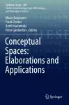 Conceptual Spaces: Elaborations and Applications cover