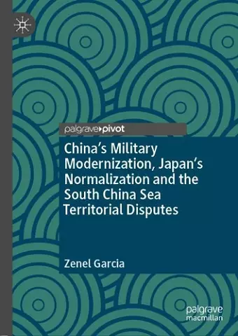 China’s Military Modernization, Japan’s Normalization and the South China Sea Territorial Disputes cover