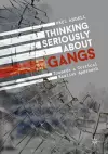 Thinking Seriously About Gangs cover