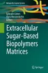 Extracellular Sugar-Based Biopolymers Matrices cover