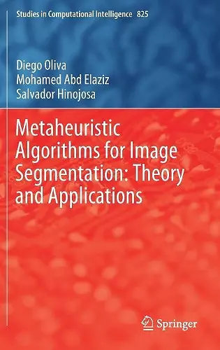 Metaheuristic Algorithms for Image Segmentation: Theory and Applications cover