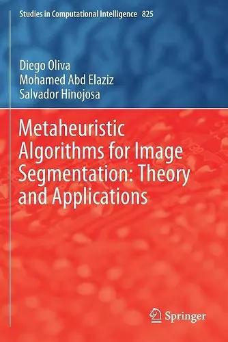 Metaheuristic Algorithms for Image Segmentation: Theory and Applications cover