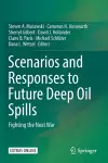 Scenarios and Responses to Future Deep Oil Spills cover