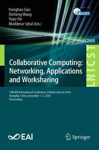 Collaborative Computing: Networking, Applications and Worksharing cover