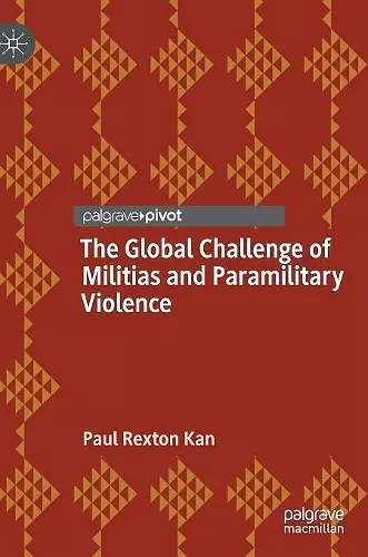 The Global Challenge of Militias and Paramilitary Violence cover