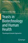 Yeasts in Biotechnology and Human Health cover