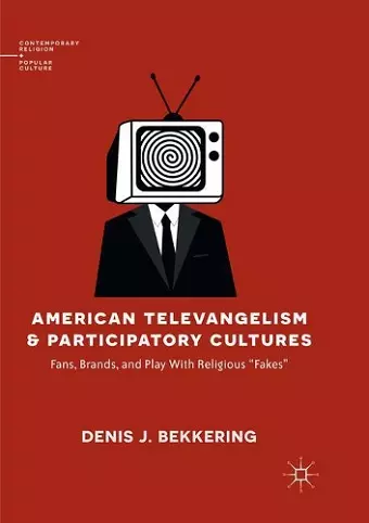 American Televangelism and Participatory Cultures cover