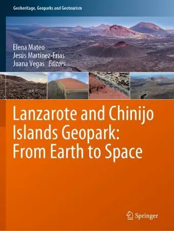 Lanzarote and Chinijo Islands Geopark: From Earth to Space cover