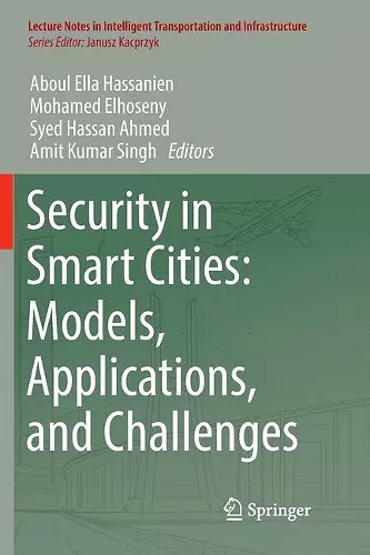 Security in Smart Cities: Models, Applications, and Challenges cover