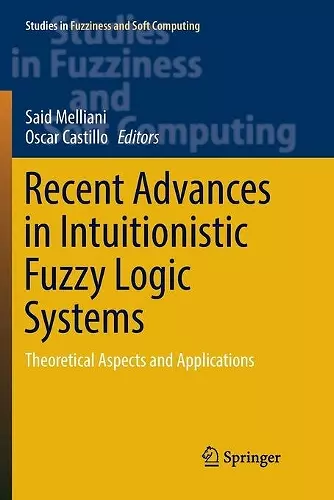 Recent Advances in Intuitionistic Fuzzy Logic Systems cover