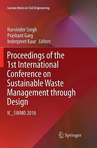 Proceedings of the 1st International Conference on Sustainable Waste Management through Design cover