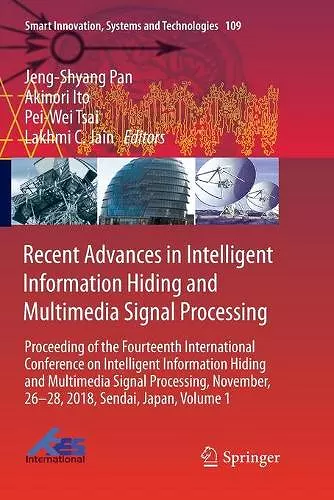 Recent Advances in Intelligent Information Hiding and Multimedia Signal Processing cover