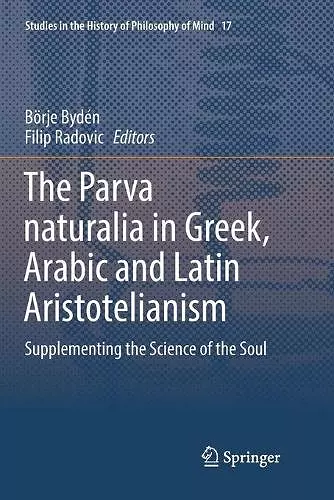 The Parva naturalia in Greek, Arabic and Latin Aristotelianism cover