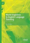 World Englishes in English Language Teaching cover