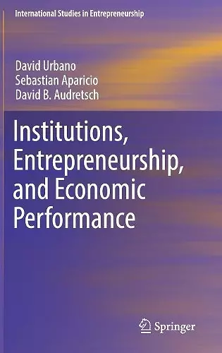 Institutions, Entrepreneurship, and Economic Performance cover