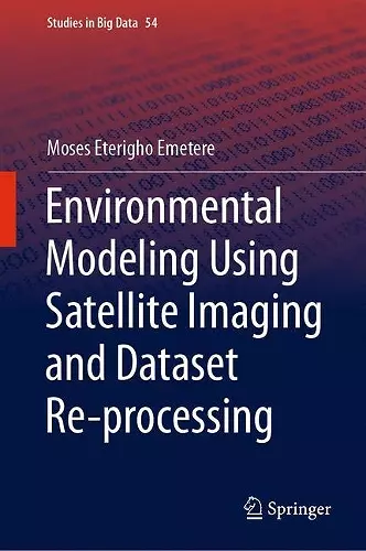 Environmental Modeling Using Satellite Imaging and Dataset Re-processing cover
