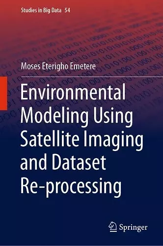 Environmental Modeling Using Satellite Imaging and Dataset Re-processing cover