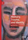 Memory, Trauma, and Identity cover