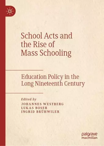 School Acts and the Rise of Mass Schooling cover