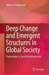 Deep Change and Emergent Structures in Global Society cover