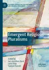 Emergent Religious Pluralisms cover