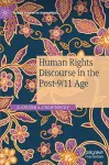 Human Rights Discourse in the Post-9/11 Age cover