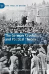 The German Revolution and Political Theory cover