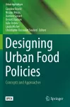 Designing Urban Food Policies cover