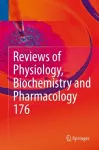 Reviews of Physiology, Biochemistry and Pharmacology 176 cover