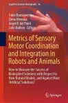 Metrics of Sensory Motor Coordination and Integration in Robots and Animals cover