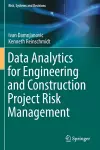 Data Analytics for Engineering and Construction  Project Risk Management cover