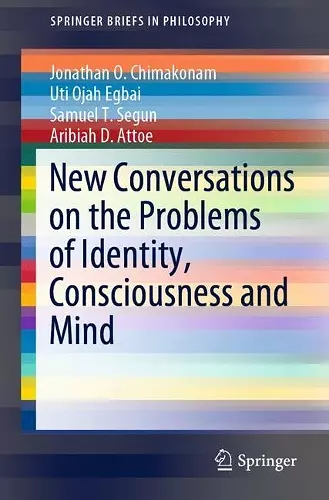 New Conversations on the Problems of Identity, Consciousness and Mind cover