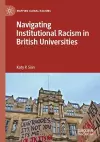 Navigating Institutional Racism in British Universities cover