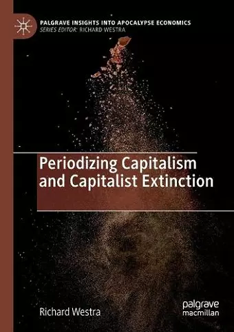 Periodizing Capitalism and Capitalist Extinction cover