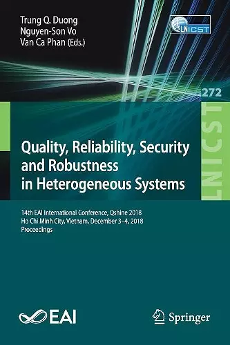 Quality, Reliability, Security and Robustness in Heterogeneous Systems cover