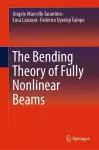 The Bending Theory of Fully Nonlinear Beams cover