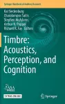 Timbre: Acoustics, Perception, and Cognition cover