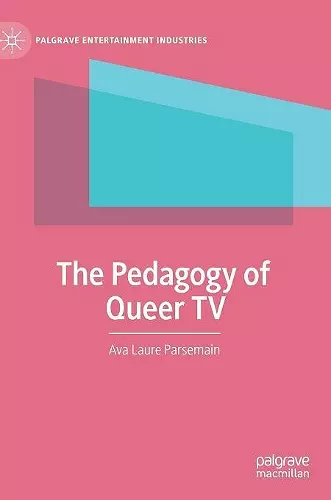 The Pedagogy of Queer TV cover