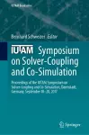 IUTAM Symposium on Solver-Coupling and Co-Simulation cover