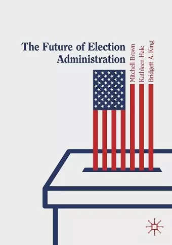 The Future of Election Administration cover