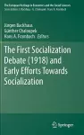 The First Socialization Debate (1918) and Early Efforts Towards Socialization cover