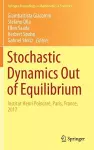 Stochastic Dynamics Out of Equilibrium cover