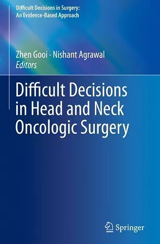 Difficult Decisions in Head and Neck Oncologic Surgery cover