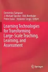 Learning Technologies for Transforming Large-Scale Teaching, Learning, and Assessment cover