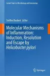 Molecular Mechanisms of Inflammation: Induction, Resolution and Escape by Helicobacter pylori cover