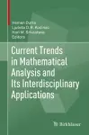 Current Trends in Mathematical Analysis and Its Interdisciplinary Applications cover