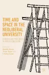 Time and Space in the Neoliberal University cover