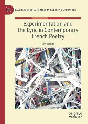 Experimentation and the Lyric in Contemporary French Poetry cover